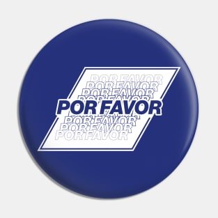 Por Favor - BLUE Pin