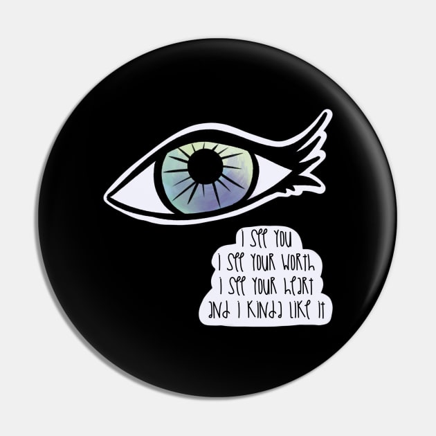 I See You / Care Pin by nathalieaynie