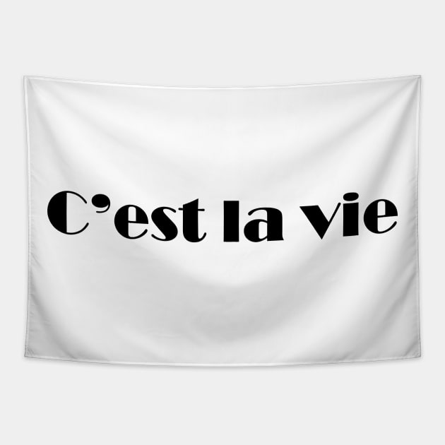 C'est La Vie Tapestry by NotoriousMedia