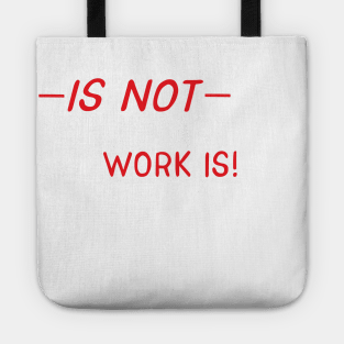 Kayaking Is Not Voluntary But Work Is Tote