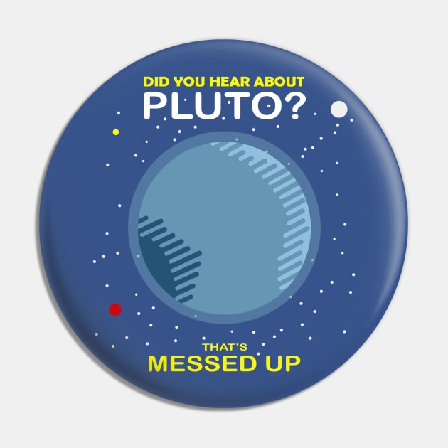 Did You Hear About Pluto That’s Messed Up 1 Pin by whodi sease