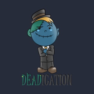 Deadication T-Shirt