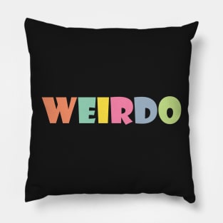 Embrace your weirdness Pillow