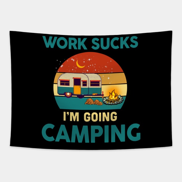 Work sucks i'm going camping Tapestry by Hound mom