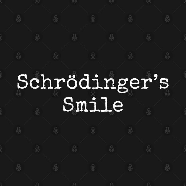 Schrödinger's Smile by codeclothes