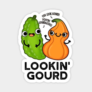 Lookin Gourd Cute Veggie Pun Magnet