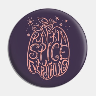 Pumpkin Spice Everything Pin