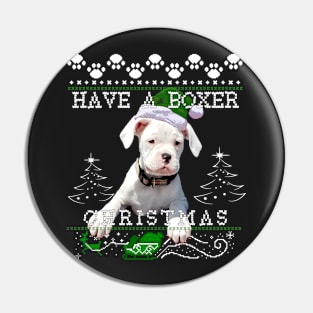 Have a Boxer Dog Christmas Sweater Pin