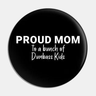 Proud Mom Pin