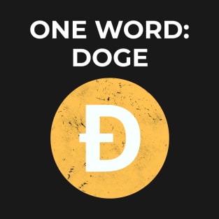 Dogecoin - One Word: Doge T-Shirt