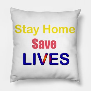 Stay home save lives Pillow