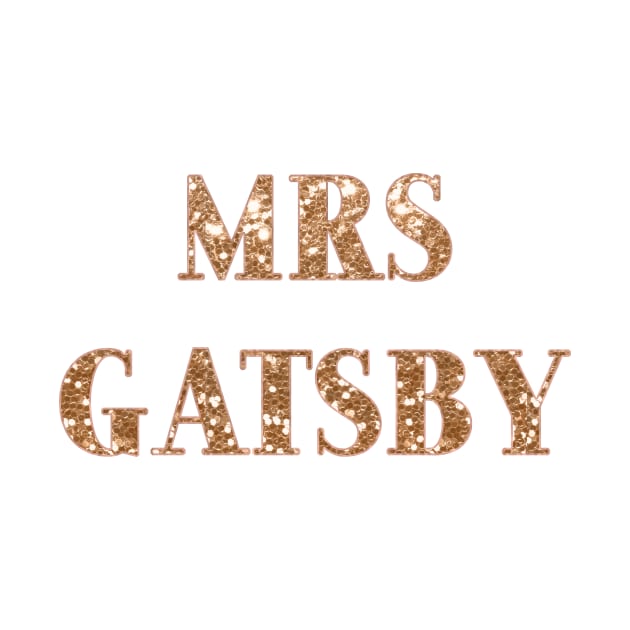 Mrs Gatsby - golden glitter by RoseAesthetic