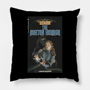 The Ashton Horror (Dark Forces) book cover Pillow