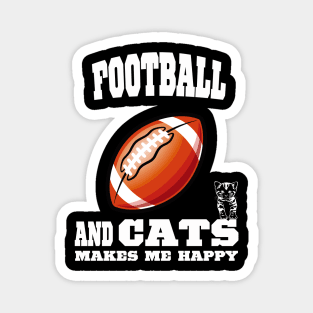 Football And Cats Makes Me Happy Magnet