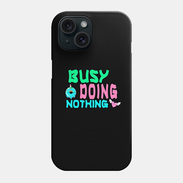 busy doing nothing Phone Case by Simplybollo