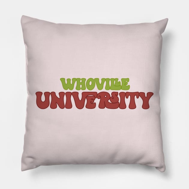 Whoville University Pillow by trippyzipp