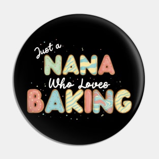 Just a Nana that loves baking Pin