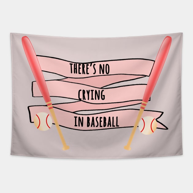 theres no crying in baseball Tapestry by aluap1006