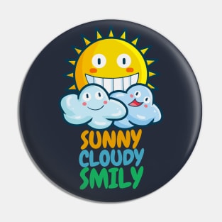 Sunny Cloudy Smily Pin