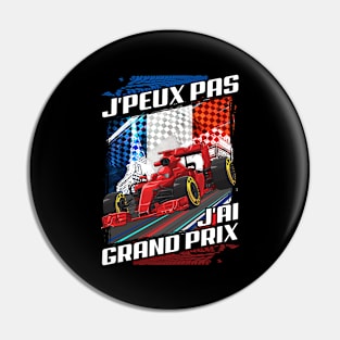 Maillot J'Peux Pas J'ai Grand Prix Formula French Grand Prix Pin