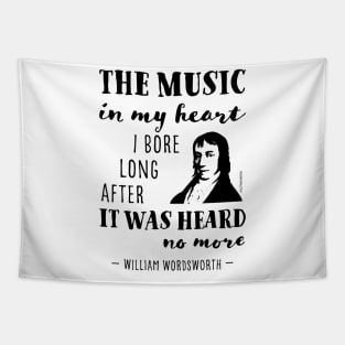 William Wordsworth the music in my heart quote Tapestry