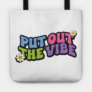 Put out the vibe Tote
