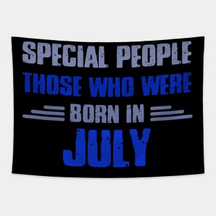 Special people those who wre born in JULY Tapestry