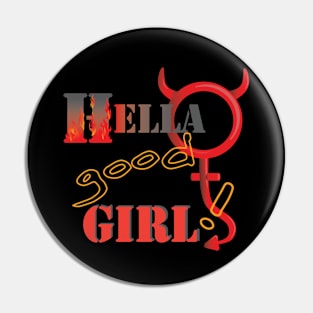 Hella good girl Pin