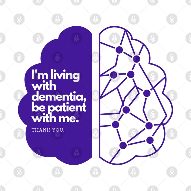 I'M LIVING WITH DEMENTIA by EmoteYourself