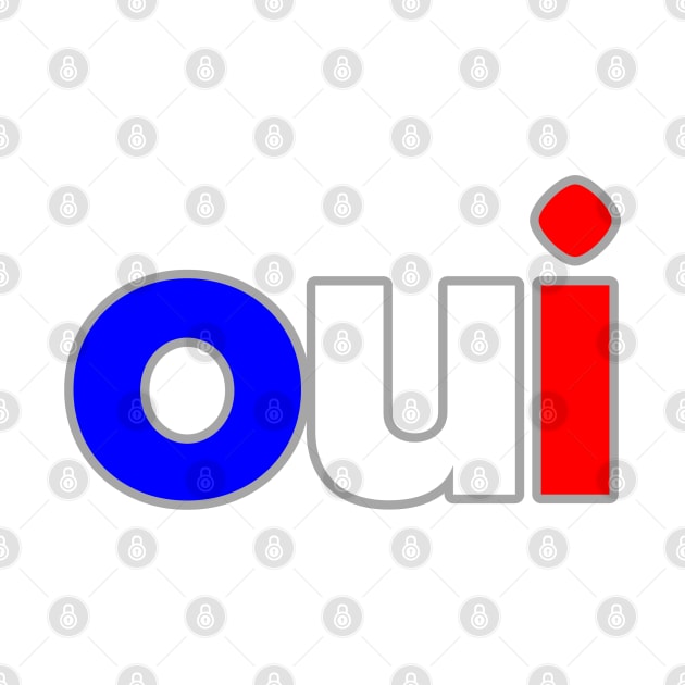 Oui - Typographic Design. White Tee. by Hotshots