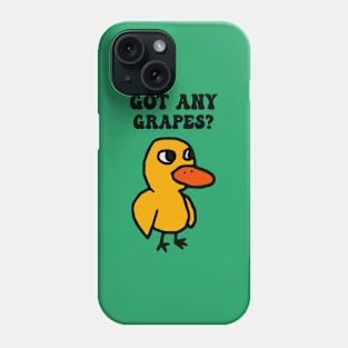 Got Any Grapes Duck Song Phone Case