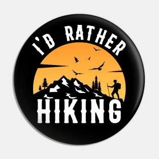 I'd Rather Be Hiking Mountain Sunset rec Pin