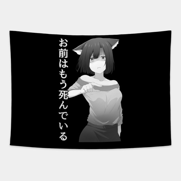 Omae Wa Mou Shindeiru Anime Meme Anime Tapestry Teepublic
