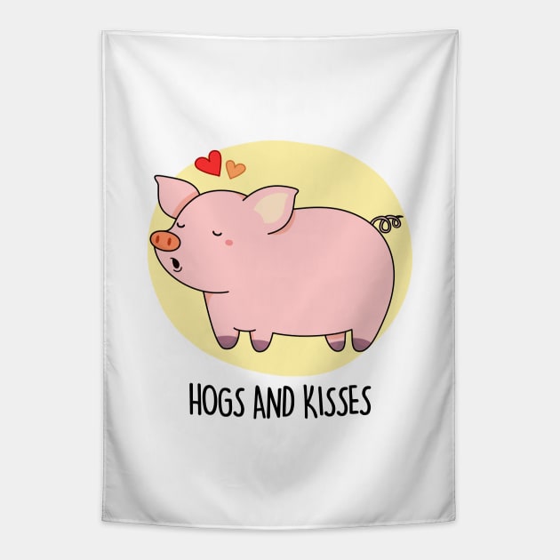 Hogs And Kisses Cute Pig Pun Tapestry by punnybone