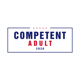 Competent Adult 2020 T-Shirt