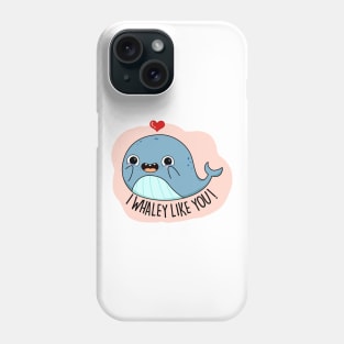 I Whaley Like You Cute Whale Pun Phone Case