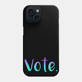 "Vote." (Mermaid Gradient) Phone Case