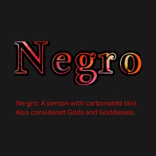 Negro Defined T-Shirt