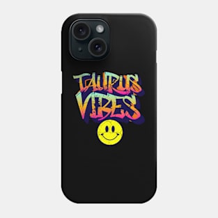 Taurus Vibes Graffiti Zodiac Birthday Phone Case