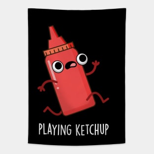 Playing Ketchup Cute Sauce Pun Tapestry