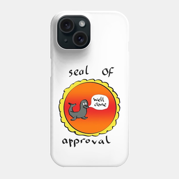 Seal of approval Phone Case by BadDrawnStuff