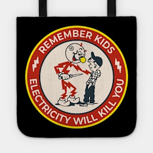 Electricity Will Kill You! Tote