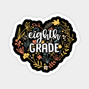 Eighth Grade Floral Heart Back To School Magnet