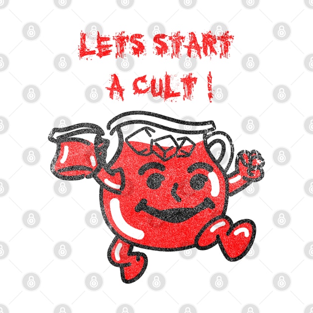 Lets start a cult -Vintage by Veljam