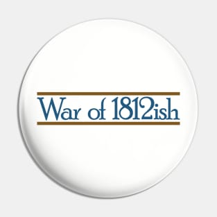 War of 1812ish Funny History Pin