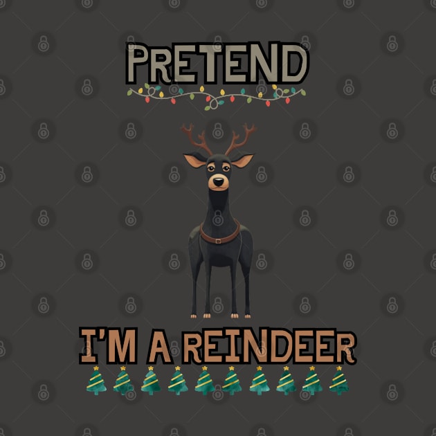 PRETEND I'M A REINDEER, DOG PRETEND REINDEER, CHRISTMAS by Pattyld