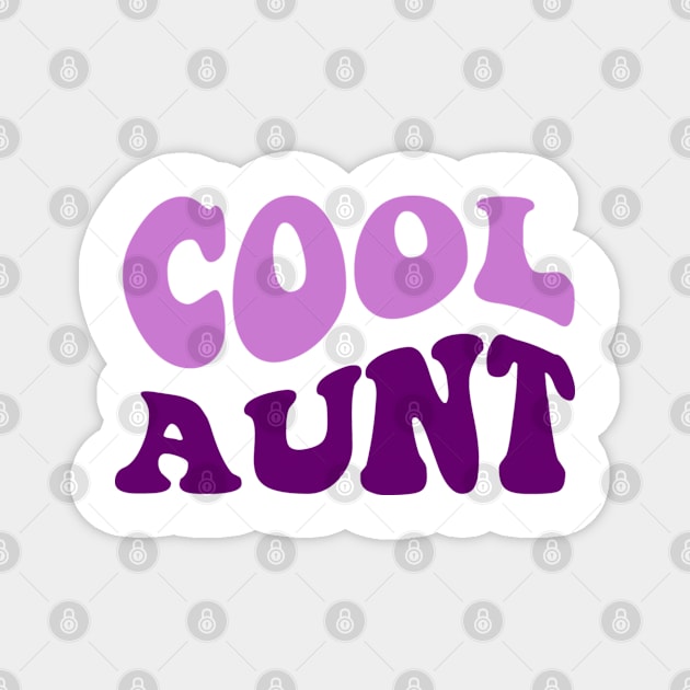 Cool Aunt Retro Funny Shirt - For Cool Aunts ONLY Magnet by Violet Ray Design