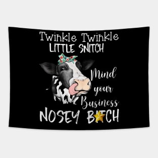 Cow Twinkle Twinkle Little Snitch Mind Your Business Nosey Tapestry