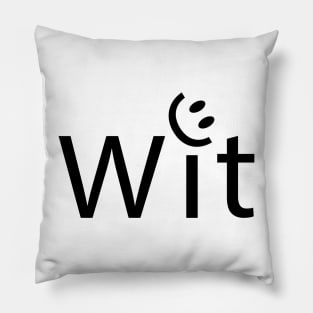 Wit being witty typography design Pillow