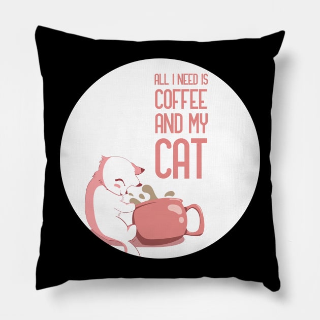 Coffee Is All That I Need And My Cat Pillow by GoranDesign